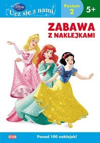 Disney Ucz się z nami. Księżniczka. Zabawa z naklejkami