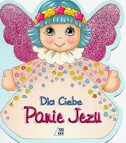 Dla Ciebie Panie Jezu