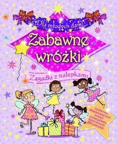 Dla młodych dam! Zabawne wróżki. Zagadki z nalepkami