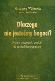 Dlaczego nie jesteśmy bogaci