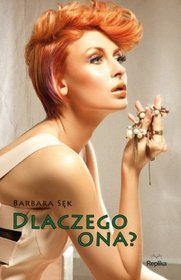 Dlaczego ona?