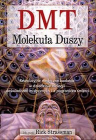 DMT. Molekuła duszy