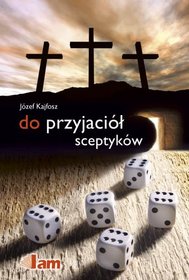 Do przyjaciół sceptyków