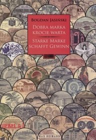 Dobra marka krocie warta / Starke Marke schafft Gewinn