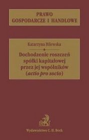 Dochodzenie roszczeń spólki kapitałowej przez jej wspólników