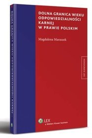 Dolna granica wieku odpowiedzialności karnej w prawie Polskim