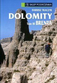 Dolomity, tom 3. Brenta