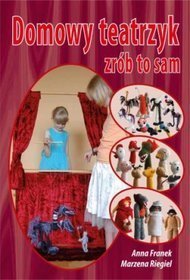 Domowy Teatrzyk. Zrób to sam