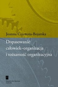 Dopasowanie człowiek-organizacja i tożsamość organizacyjna