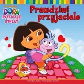 Dora poznaje świat Prawdziwi przyjaciele