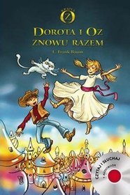 Dorota i Oz znowu razem