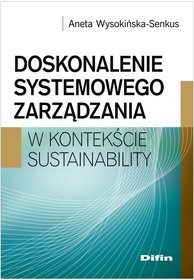 Doskonalenie systemowego zarządzania w kontekście sustainability