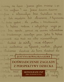 Doświadczenie zagłady z perspektywy dziecka w polskiej literaturze dokumentu osobistego