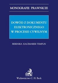 Dowód z dokumentu elektronicznego w procesie cywilnym