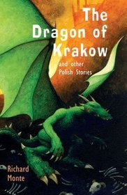 Dragon of Krakow and Other Polish Stories