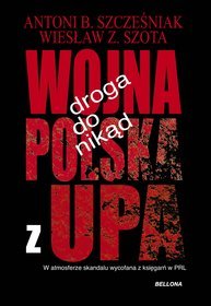 Droga do nikąd. Wojna Polska z UPA