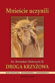 Droga Krzyżowa Mnieście uczynili