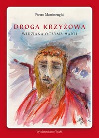 Droga krzyżowa, widziana oczyma Maryi