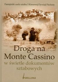 Droga na Monte Cassino w świetle dokumentów sztabowych