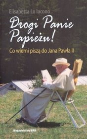 Drogi Panie Papieżu