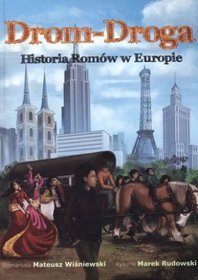 Drom-Droga. Historia Romów w Europie