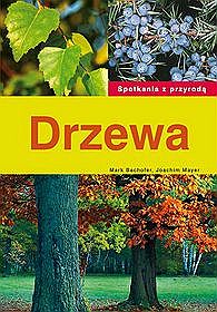 Drzewa. Spotkania z przyrodą