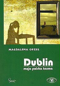 DUBLIN MOJA POLSKA KARMA