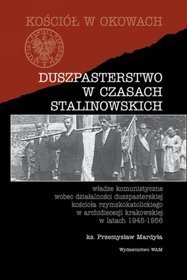 EBOOK Duszpasterstwo w czasach stalinowskich