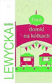 Dwa domki na kółkach
