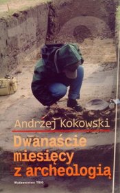 Dwanaście miesięcy z archeologią