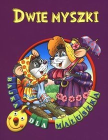 Dwie myszki Bajka dla maluszka