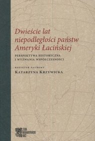 Dwieście lat niepodległości państw Ameryki Łacińskiej
