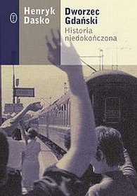 Dworzec Gdański - Historia niedokończona