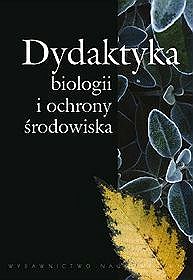 Dydaktyka biologii i ochrony środowiska