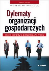 Dylematy organizacji gospodarczych