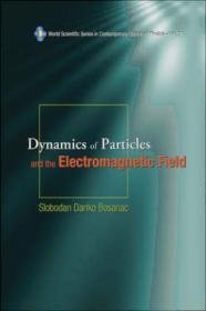 Dynamics of Particles  the Electromagnetic Field