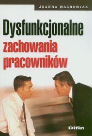 Dysfunkcjonalne zachowania pracowników