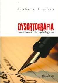 Dysortografia uwarunkowania psychologiczne