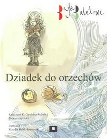 Dziadek do orzechów. Bajki baletowe
