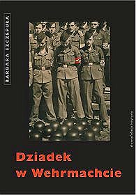 Dziadek w Wehrmachcie