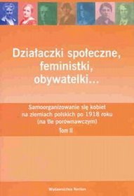 Działaczki społeczne, feministki, obywatelki...