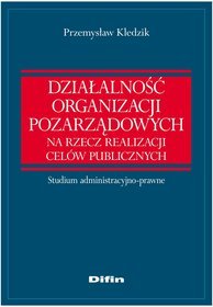 Działalność organizacji pozarządowych na rzecz realizacji celów publicznych