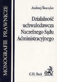 Działalność uchwałodawcza naczelnego Sądu Administracyjnego