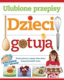 Dzieci gotują Ulubione przepisy