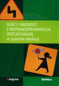 Dzieci i młodzież z niepełnosprawnością intelektualną w systemie edukacji