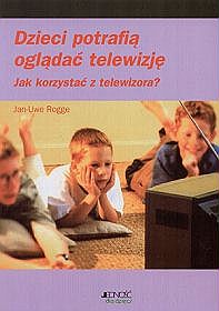 DZIECI POTRAFIĄ OGLĄDAĆ TELEWIZJĘ