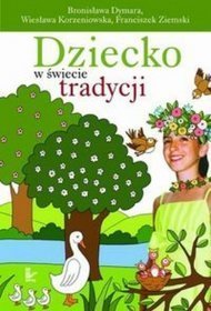 Dziecko w świecie tradycji