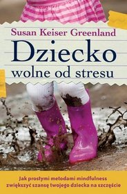 Dziecko wolne od stresu