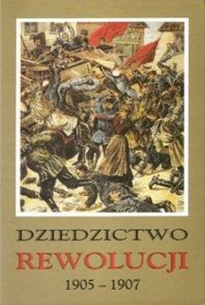 Dziedzictwo rewolucji 1905-1907