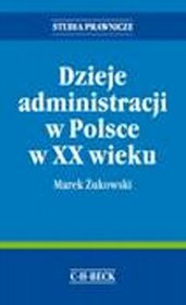 Dzieje administracji w Polsce w XX wieku